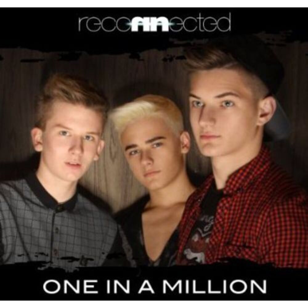 ReConnected - One in a Million Part 1  CD SINGLE